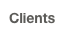 Clients